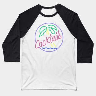 Cocktails Neon Sign Baseball T-Shirt